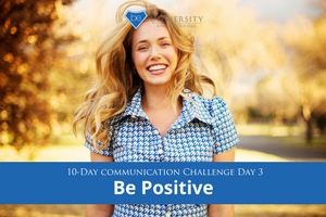 [Communication Challenge] Day 3: Be Positive