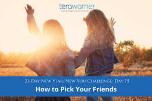 [New Year, New You] Day 15: How to Pick Your Friends