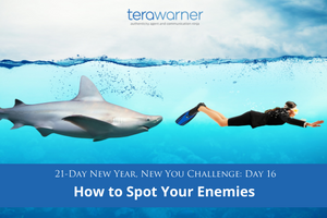 [New Year, New You] Day 16: How to Spot Your Enemies