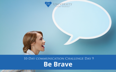 [Communication Challenge] Day 9: Be Brave
